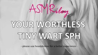EroticAudio - ASMR SPH, Your Worthless Tiny Wart