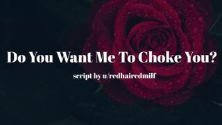 Do you want me to Choke You? [erotic Audio for Men][Fdom][Choking]