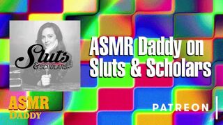 ASMR Daddy on Girls & Scholars Podcast - "how did you Start doing Audio Porn?"