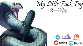 [M4F] my little Fuck Toy [erotic Audio][Ramble Fap]