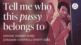 Sneaking off at a party to fuck you in hidden [mdom] [daddy] [erotic audio stories]