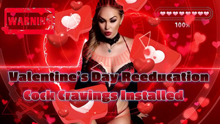 Valentine's Day Reeducation - Wang Cravings Installed